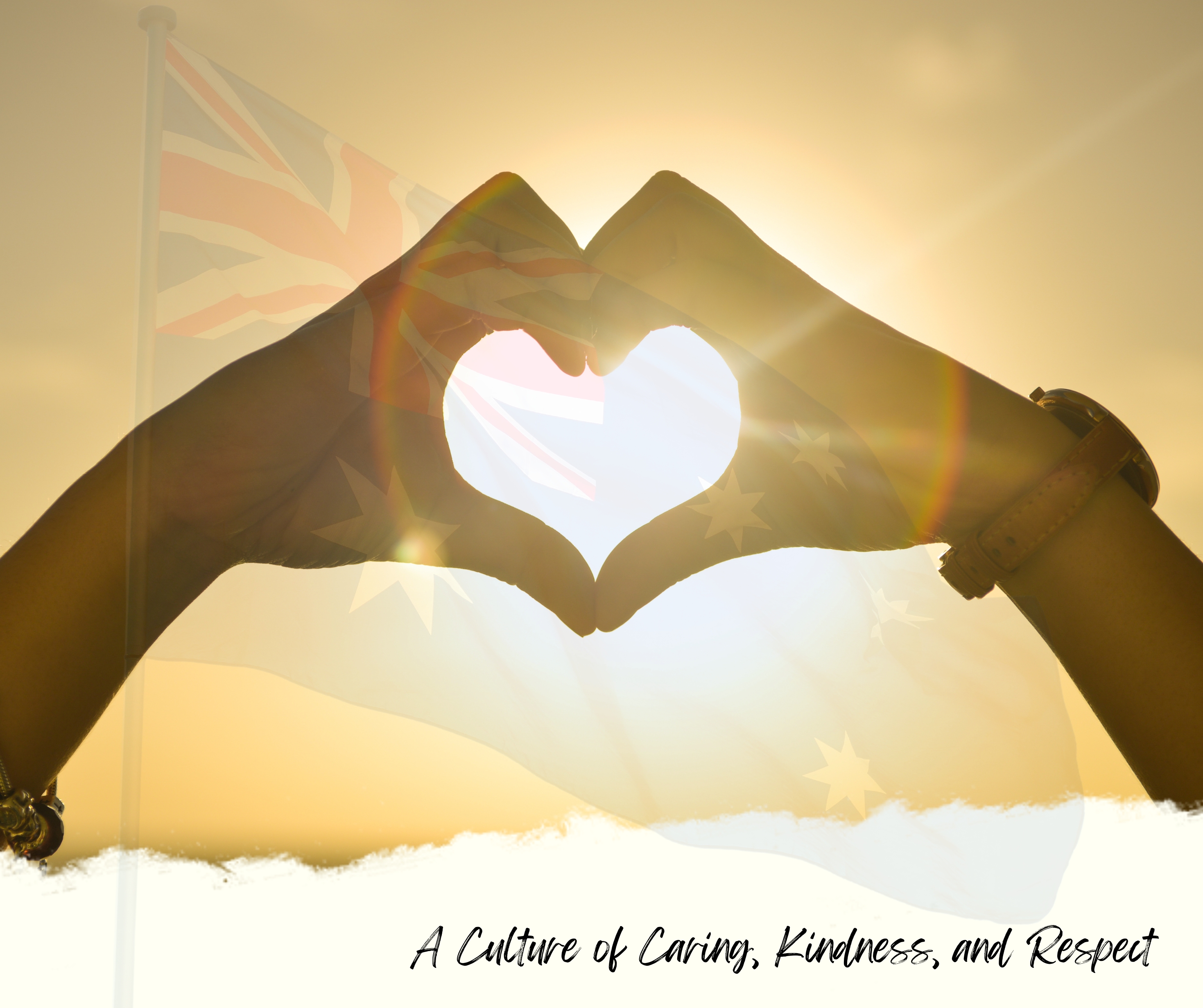 hands forming a heart shape against sunlight with a subtle Australian flag overlay, representing a culture of care, kindness and respect